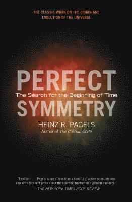 Perfect Symmetry: The Search for the Beginning of Time 1