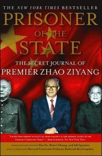 bokomslag Prisoner of the State: The Secret Journal of Zhao Ziyang