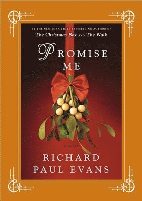 Richard Paul Evans - Promise Me, Inbunden