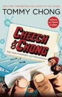 bokomslag Cheech & Chong: The Unauthorized Autobiography