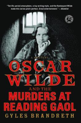 Gyles Brandreth - Oscar Wilde and the Murders at Reading Gaol: A Mystery, Häftad