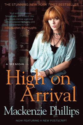 MacKenzie Phillips, Mackenzie Phillips - High on Arrival, Häftad