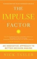 bokomslag The Impulse Factor: An Innovative Approach to Better Decision Making