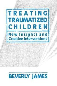 bokomslag Treating Traumatized Children