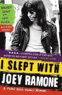 bokomslag I Slept With Joey Ramone