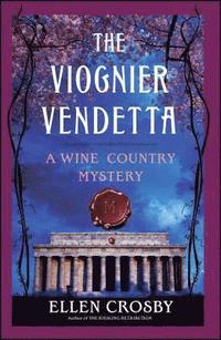 bokomslag The Viognier Vendetta: A Wine Country Mystery