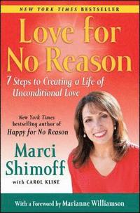 bokomslag Love for No Reason: 7 Steps to Creating a Life of Unconditional Love