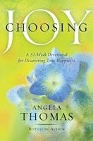bokomslag Choosing Joy: A 52-Week Devotional for Discovering True Happiness