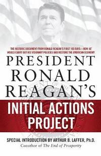 bokomslag President Ronald Reagan's Initial Actions Project