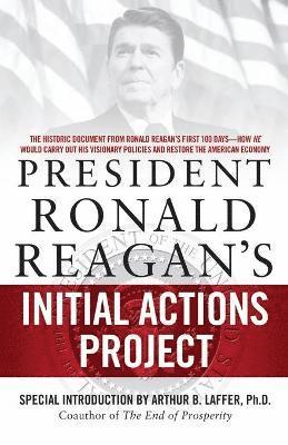 President Ronald Reagan's Initial Actions Project 1