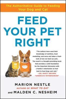 bokomslag Feed Your Pet Right: The Authoritative Guide to Feeding Your Dog and Cat