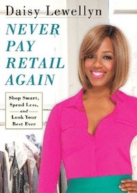bokomslag Never Pay Retail Again