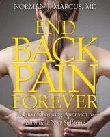 Norman J. Marcus - End Back Pain Forever, Häftad