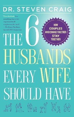 Dr. Steven Craig, Steven Craig, Dr Steven Craig, Craig - 6 Husbands Every Wife Should Have, Häftad