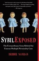 bokomslag Sybil Exposed: The Extraordinary Story Behind the Famous Multiple Personality Case