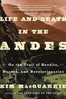 bokomslag Life and Death in the Andes