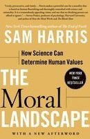 bokomslag The Moral Landscape: How Science Can Determine Human Values