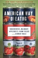 bokomslag The American Way of Eating: Undercover at Walmart, Applebee's, Farm Fields and the Dinner Table