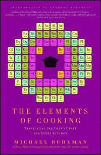 bokomslag The Elements of Cooking: Translating the Chef's Craft for Every Kitchen