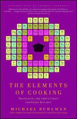 Michael Ruhlman - The Elements of Cooking, Häftad