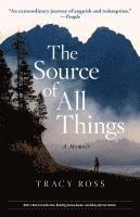 The Source of All Things: A Memoir 1