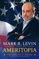 bokomslag Ameritopia: The Unmaking of America