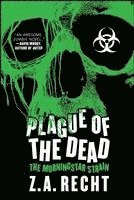 bokomslag Plague of the Dead: The Morningstar Saga