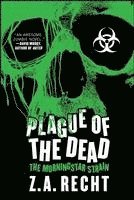 Plague of the Dead: The Morningstar Saga 1