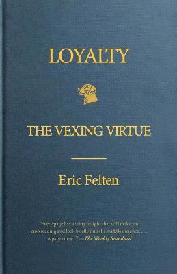 Eric Felten - Loyalty, Häftad