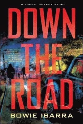 Down the Road 1