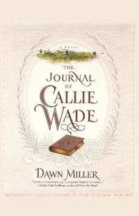 bokomslag The Journal Of Callie Wade