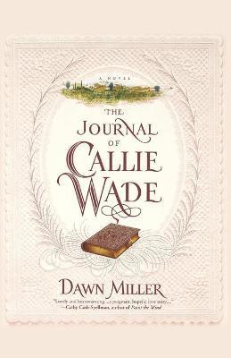 Dawn Miller - Journal Of Callie Wade, Häftad