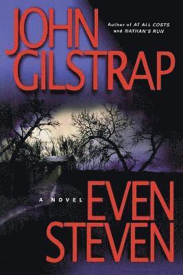 John Gilstrap - Even Steven, Häftad