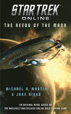 bokomslag Star Trek Online: The Needs of the Many