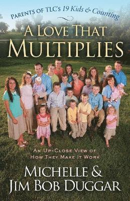Michelle Duggar, Jim Bob Duggar - Love That Multiplies, Häftad