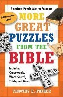 bokomslag More Great Puzzles from the Bible: Including Crosswords, Word Search, Trivia, and More