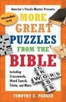 bokomslag More Great Puzzles from the Bible: Including Crosswords, Word Search, Trivia, and More