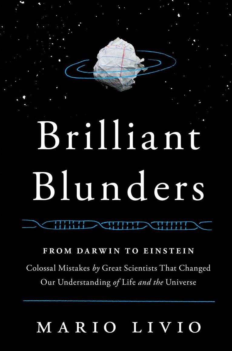 Mario Livio - Brilliant Blunders, Inbunden