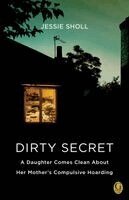 Jessie Sholl - Dirty Secret, Häftad