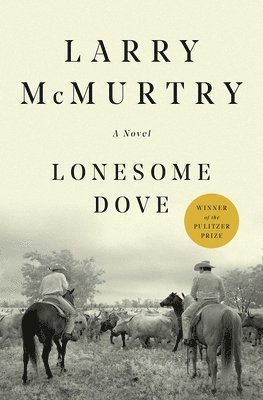 bokomslag Lonesome Dove. 25th Anniversary Edition