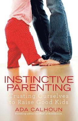 bokomslag Instinctive Parenting