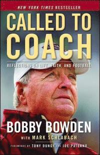 bokomslag Called to Coach: Reflections on Life, Faith, and Football