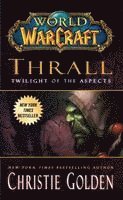 bokomslag World of Warcraft: Thrall: Twilight of the Aspects