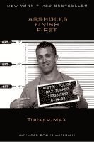 Tucker Max - Assholes Finish First, Häftad