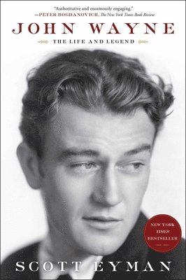 bokomslag John Wayne: The Life and Legend