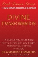 bokomslag Divine Transformation: The Divine Way to Self-Clear Karma to Transform Your Health, Relationships, Finances, and More