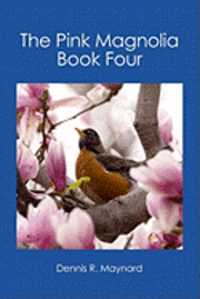 bokomslag The Pink Magnolia: Book Four