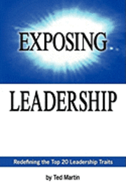 bokomslag Exposing Leadership: Redefining the Top 20 Leadership Traits