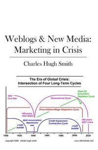 bokomslag Weblogs & New Media: Marketing in Crisis