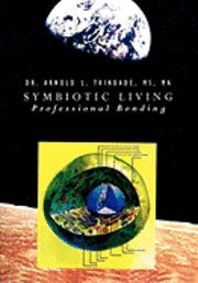 Leslie Lewis - Symbiotic Living: Professional Bonding, Häftad